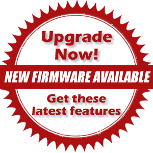 new firmware available. upgrade now to get these latest features.